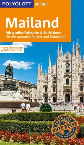 POLYGLOTT on tour Reiseführer Mailand: Mit großer Faltkarte und 80 Stickern POLYGLOTT on tour Reiseführer Mailand: Mit großer Faltkarte und 80 Stickern