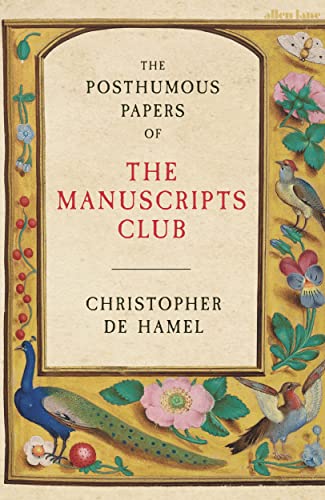 The Posthumous Papers of the Manuscripts Club von Allen Lane