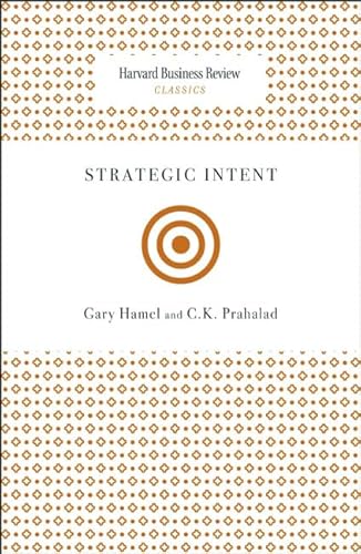 Strategic Intent (Harvard Business Review Classics)