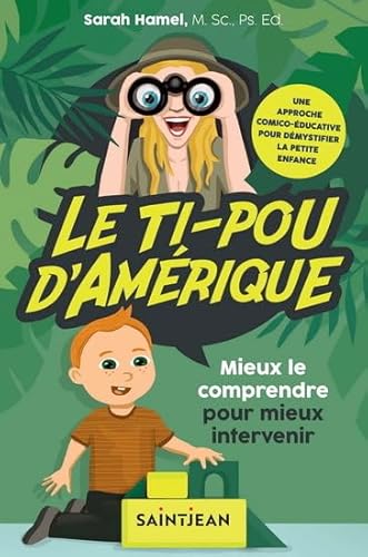 Le ti-pou d'Amérique. Mieux le comprendre pour mieux intervenir von Guy Saint-Jean Editeur