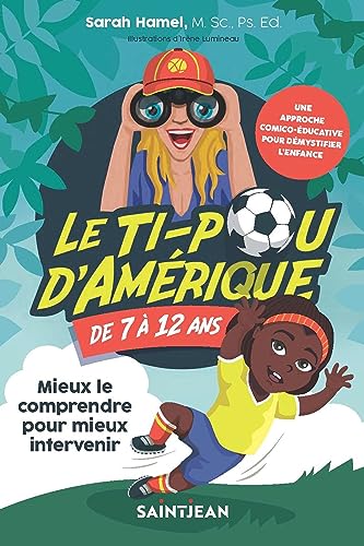 Le ti-pou d'Amérique de 7 à 12 ans von Saint-Jean Editeur