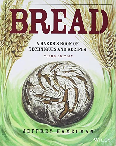 Bread: A Baker's Book of Techniques and Recipes von Wiley
