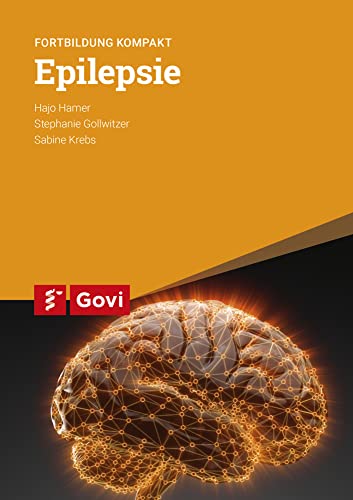 Epilepsie: Fortbildung kompakt (Govi) von Govi Verlag