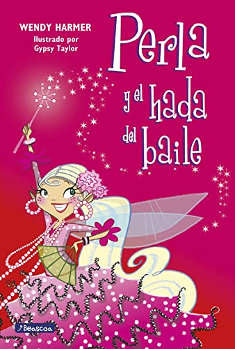 Perla y el hada del baile (Primeras lecturas, Band 15) von BEASCOA