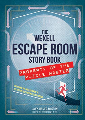 The Wexell Escape Room Kit: Solve the Puzzles to Break Out of Five Fiendish Rooms (The Escape Room Puzzle Series) von Welbeck Publishing Group