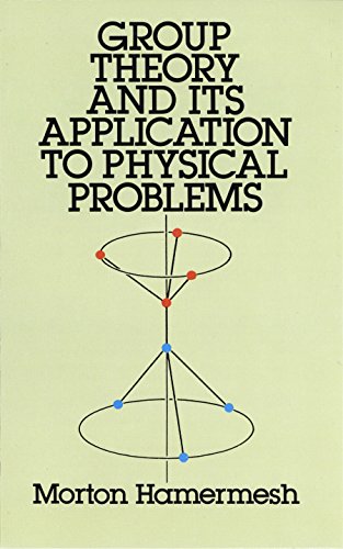 Group Theory and Its Applications to Physical Problems (Dover Books on Physics and Chemistry) von Dover Publications