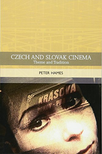 Czech and Slovak Cinema: Theme and Tradition (Traditions in World Cinema) von Edinburgh University Press