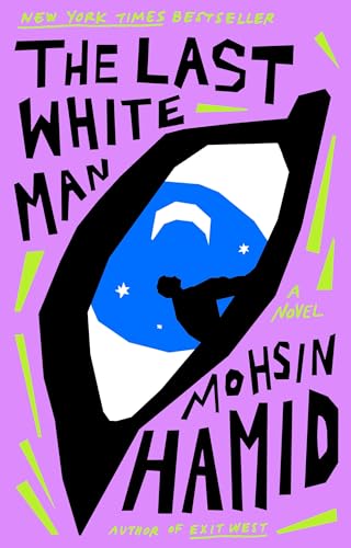 The Last White Man: A Novel The Last White Man: A Novel von Riverhead Books