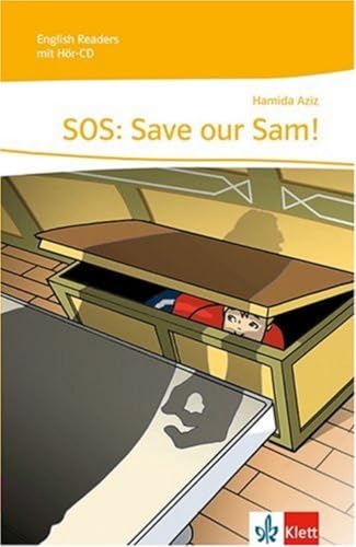 SOS: Save Our Sam!: Lektüre mit Audio-CD 1. Lernjahr: Stage reader Kl. 5 (English Readers) von Klett
