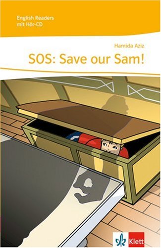 SOS: Save Our Sam!: Lektüre mit Audio-CD 1. Lernjahr: Stage reader Kl. 5 (English Readers)