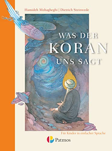 Was der Koran uns sagt: Schulbuch - Für Kinder in einfacher Sprache