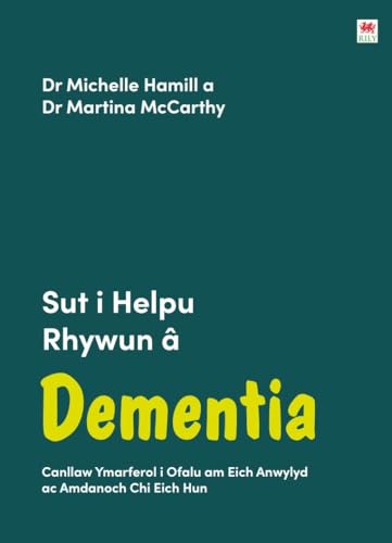 Darllen yn Well: Sut i Helpu Rhywun â Dementia von Rily Publications Ltd