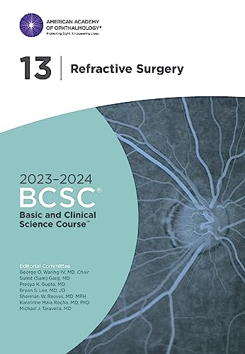 2023-2024 Basic and Clinical Science Course™, Section 13: Refractive Surgery von American Academy of Ophthalmology