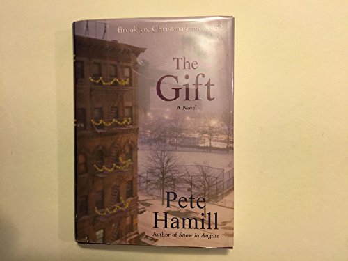 The Gift: A Novel The Gift: A Novel