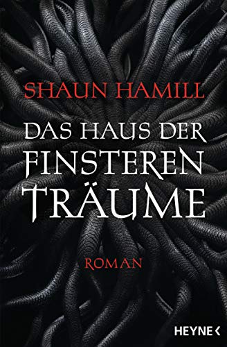 Das Haus der finsteren Träume: Roman von Heyne Taschenbuch