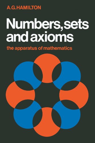 Numbers, Sets and Axioms: The Apparatus of Mathematics von Cambridge University Press