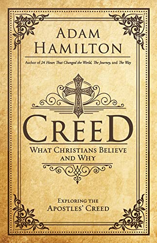 Creed: What Christians Believe and Why von Abingdon Press