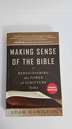 Making Sense of the Bible: Rediscovering the Power of Scripture Today