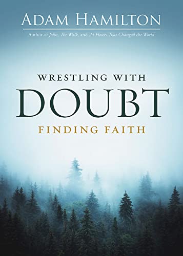 Wrestling with Doubt Finding Faith von Abingdon Press