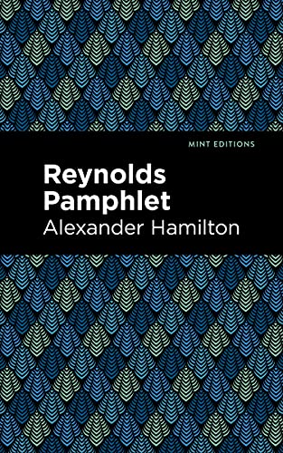 Reynolds Pamphlet (Mint Editions (Historical Documents and Treaties)) von Mint Editions
