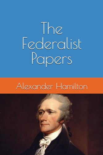 The Federalist Papers von Independently published
