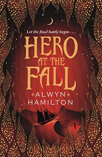 Hero at the Fall: Rebel of the Sands 3 (Rebel of the Sands Trilogy, Band 3)