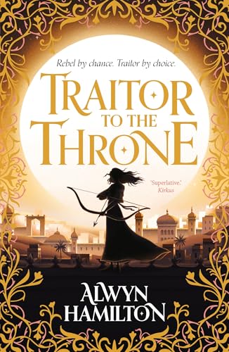 Traitor to the Throne (Rebel of the Sands Trilogy)