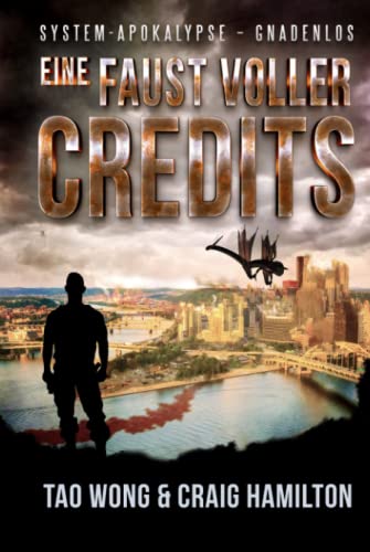 Eine Faust voller Credits: Ein Apokalyptischer LitRPG-Roman (System-Apokalypse – Gnadenlos, Band 1) von Starlit Publishing