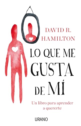 Lo Que Me Gusta de Mi: Un libro para aprender a quererte (Crecimiento personal)