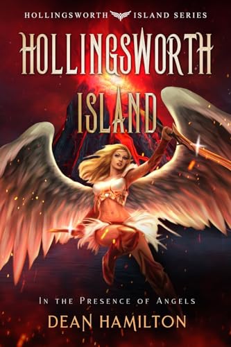 Hollingsworth Island: In the Presence of Angels von Bublish, Incorporated