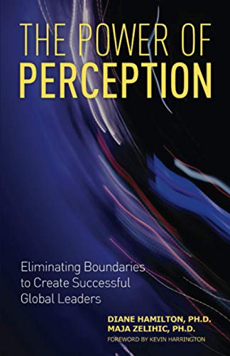 The Power of Perception: Eliminating Boundaries to Create Successful Global Leaders