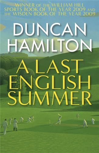 A Last English Summer: by the author of 'The Great Romantic: cricket and the Golden Age of Neville Cardus' von Quercus Publishing