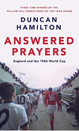 Answered Prayers: England and the 1966 World Cup von riverrun