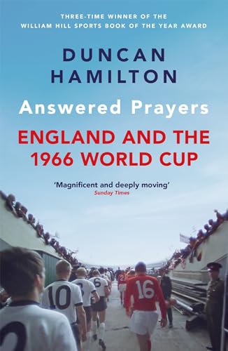 Answered Prayers: England and the 1966 World Cup von riverrun