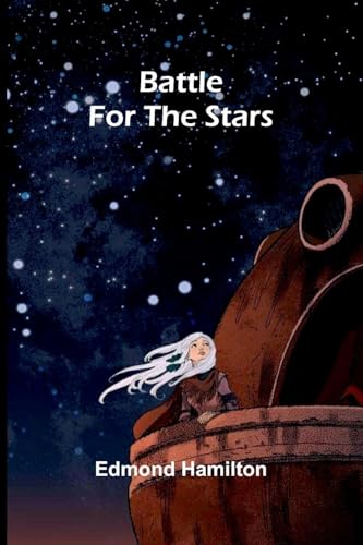 Battle for the Stars Battle for the Stars von Alpha Edition