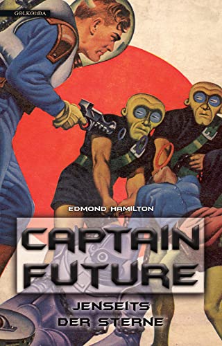 Captain Future 09: Jenseits der Sterne von Golkonda Verlag