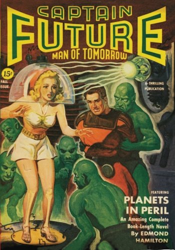 Captain Future - Fall/42: Adventure House Presents: Captain Future - Fall/42: Adventure House Presents:
