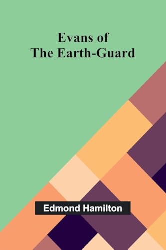Evans Of The Earth-Guard von Alpha Editions