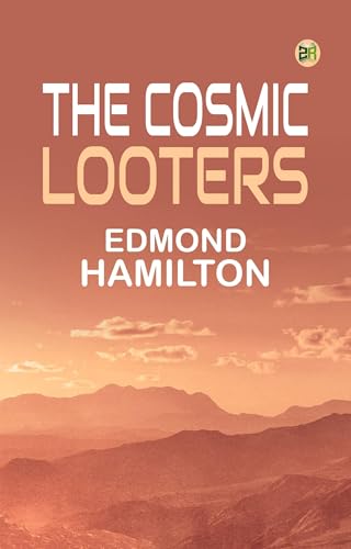 The Cosmic Looters The Cosmic Looters von Anson Street Press