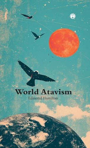 World Atavism World Atavism von Insight Publica