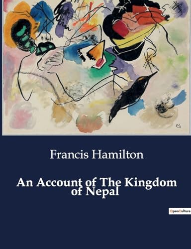 An Account of The Kingdom of Nepal von Culturea