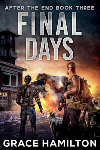 Final Days (After the End, Band 3) Final Days (After the End, Band 3) von Relay Publishing