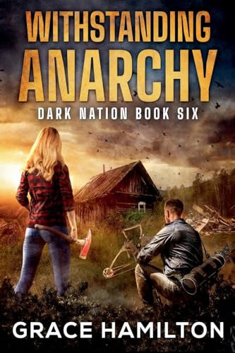 Withstanding Anarchy (Dark Nation, Band 6) von Relay Publishing
