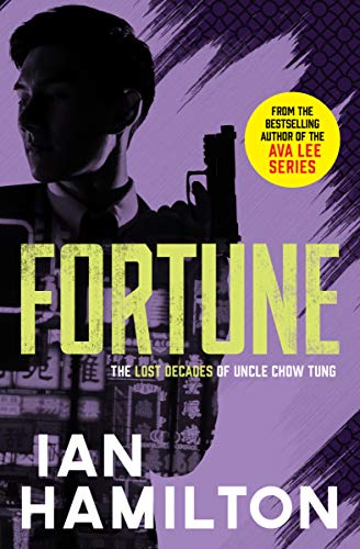 Fortune: The Lost Decades of Uncle Chow Tung (The Lost Decades of Uncle Chow Tung, 3, Band 3) von Spiderline