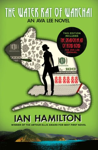 The Water Rat of Wanchai / The Dragon Head of Hong Kong: An Ava Lee Novel: Book 1 (Ava Lee, 1)