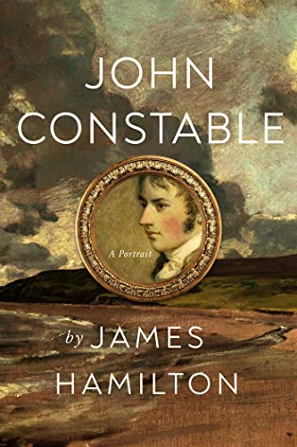 John Constable: A Portrait John Constable: A Portrait