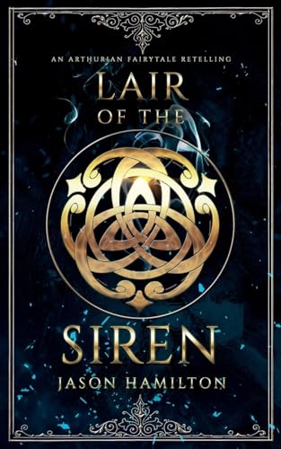 Lair of the Siren (The Faerie Queen, Band 2) von Jason Hamilton