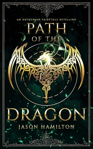 Path of the Dragon: An Arthurian Fairytale Retelling (The Faerie Queen, Band 1) von Independently published