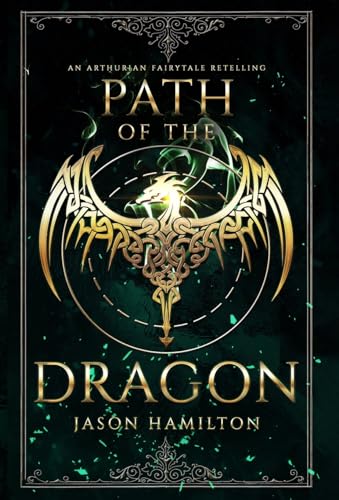 Path of the Dragon: An Arthurian Fairytale Retelling von Myth HQ, LLC
