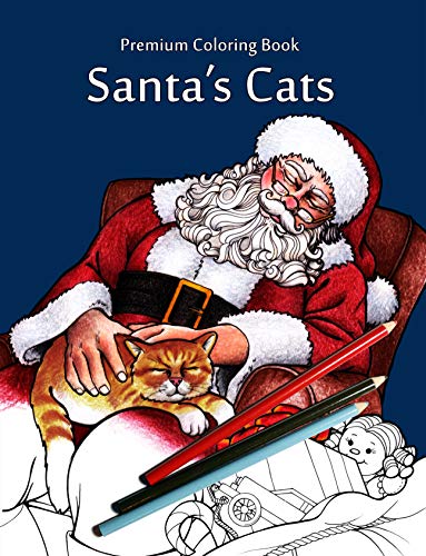 Santa's Cats: Christmas Adult Coloring Book von CreateSpace Independent Publishing Platform